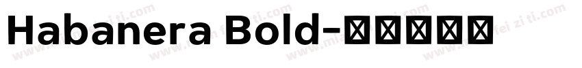 Habanera Bold字体转换